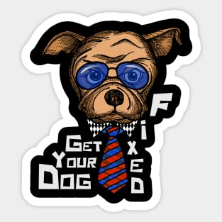 Get Your Dog Fixed Sticker